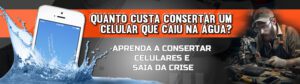 Quanto custa consertar um celular que caiu na água?
